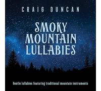 Duncan, Craig - Smoky Mountain Lullabies