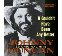 Duncan,Johnny - It Could Have Been Any Better [Import]