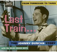 Duncan, Johnny - Last Train from Tenness [Import]