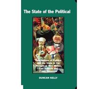 Duncan Kelly The State of the Political (Relié) British Academy Monographs