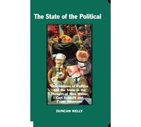 Duncan Kelly The State of the Political (Relié) British Academy Monographs