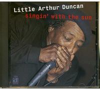 Duncan, Little Arthur - Singin' with The Sun [Import]