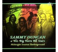 Duncan, Sammy & His Big Horn All Stars - Midnight Session Underground