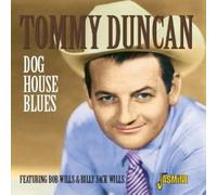 Duncan, Tommy - Dog House Blues [Import]