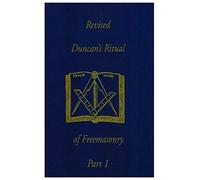 Rituel et Moniteur maçonnique de Duncan – ou Guide des trois degrés symboliques