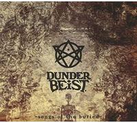 Dunderbeist - Songs of The Buried [Import]