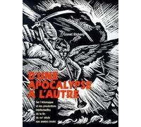 D'une apocalypse à l'autre: Sur l'Allemagne et ses productions intellectuelles de la fin du XXe siècle aux années trentre