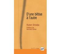 D'une bêtise à l'autre - Ruben Smadja - Puf - broché - Etude