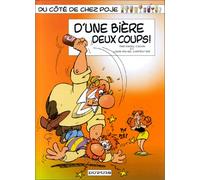 D'UNE BIERE DEUX COUPS