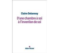 Claire Delannoy – D'une chambre à soi à l'invention de soi – Essai – Broché