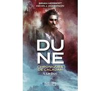 Dune, Chroniques de Caladan, Tome 1 : Le Duc (1)