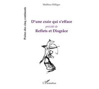 D'une Craie qui s'efface précédé de Reflets et Disgrâce