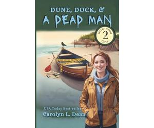 DUNE, DOCK, and a DEAD MAN: Ravenwood Cove Cozy Mystery 2