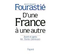 D'une France à une autre: Avant et après les Trente Glorieuses
