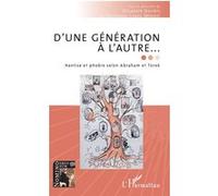 D'une génération à l'autre... Elisabeth Darchis (Auteur), Véronique Lopez Minotti (Auteur)