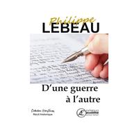 D'une Guerre À L'autre