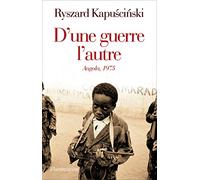 D'une Guerre L'autre - Angola, 1975