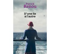 D'une île à l'autre Edition en gros caractères - Patrick Renou - Ookilus Editions - broché - Roman