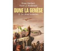 Dune, la genèse - tome 2 Le Jihad Butlérien La genèse Tome 2 - Brian Herbert - Pocket - Poche - Roman