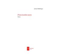 D'une lumière neuve - Janine Modlinger - Ad Solem - broché - Poésie