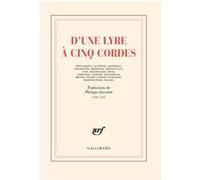 D'une lyre à cinq cordes Philippe Jaccottet (Auteur), Philippe Jaccottet (Traduction)