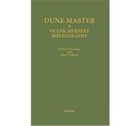 Dune Master: A Frank Herbert Bibliography Levack, Daniel J. H. (Auteur)