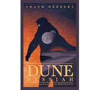 Dune Messiah: The exhilarating book which inspired Denis Villeneuve's major blockbuster movie Dune: Part Three