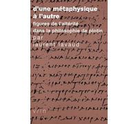 D'une métaphysique à l'autre. Figures de l'altérité dans la philosophie de Plotin