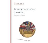 D'une Noblesse L'autre - France Xvie-Xviiie Siècle