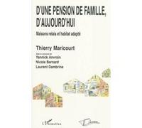 Thierry Maricourt, D'une pension de famille d'aujourd'hui, Maisons relais et habitat adapté, Broché