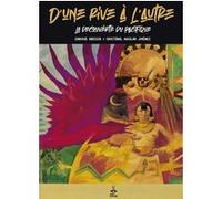 D'une rive à l'autre Cristobal Aguilar Jimenez (Auteur), Enrique Breccia (Illustration)