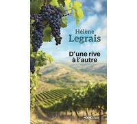 D'une rive à l'autre Edition en gros caractères - Hélène Legrais - Ookilus Editions - broché - Roman