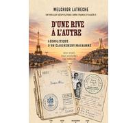 D'une rive à l'autre: Géopolitique d'un éloignement programmé