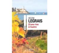 Hélène Legrais – D'une rive à l'autre – Roman – Broché