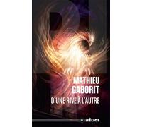 D'une rive à l'autre Recueil - Mathieu Gaborit - Actusf - Poche - Nouvelles