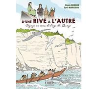 D'une rive à l'autre: Voyage au coeur de l'âge du Bronze