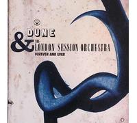 Dune & The London Session Orchestra - F0REVER & EVER
