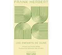 Dune - Tome 3 Les Enfants de Dune - Édition collector Frank Herbert (Auteur), Michel Demuth (Traduction), Sylvie Denis (Préface), Natacha Vas-Deyres (Postface)