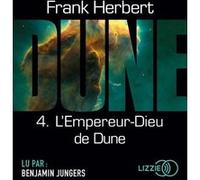 Dune - tome 4 L'Empereur-Dieu de Dune Frank Herbert (Auteur), Michel Demuth (Traduction), Benjamin Jungers (Lu par)