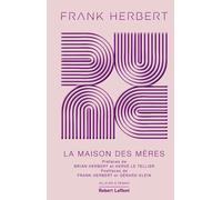 Dune - Tome 6 La Maison des mères - Édition collector - Frank Herbert - Robert Laffont - broché - Roman