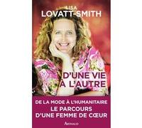 D'une vie à l'autre Lisa Lovatt-Smith (Auteur), Charles Bonnot (Traduction)