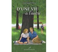 D'une vie à l'autre: Tome 1, Le secret des Lambert