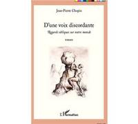 D'une voix discordante – Regards obliques sur notre monde – Essais – L'Harmattan