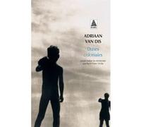 Dunes coloniales - Adriaan Van Dis - Actes sud - Poche - Roman