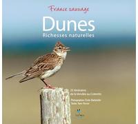 Dunes d'Armorique: De la Vendée au Cotentin : faune, flore et itinéraires