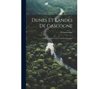 Dunes Et Landes De Gascogne