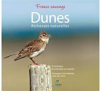 Dunes - richesses naturelles. 25 itineraires de la vendee au cotentin - BARBELETTE/FEVR - Biotope Eds - relié - Guide