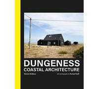 Dungeness: Coastal Architecture