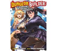 Dungeon Builder: The Demon King's Labyrinth is a Modern City! – Manga – Tome 11 – Seven Seas