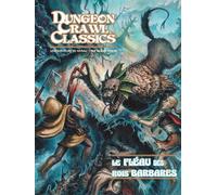 Dungeon Crawl Classics 00 : Le Fléau des Rois barbares (Niv1) - Harley Stroh - Akileos Eds - broché - Bande dessinée